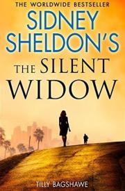 SIDNEY SHELDON’S THE SILENT WIDOW by Tilly Bagshawe