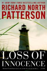 LOSS OF INNOCENCE by Richard North Patterson