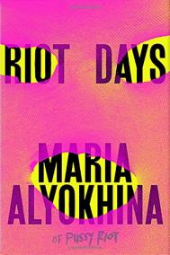 RIOT DAYS by Maria Alyokhina