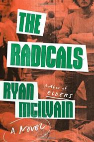 THE RADICALS by Ryan McIlvain
