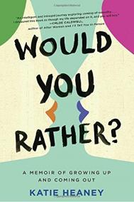 WOULD YOU RATHER? by Katie Heaney