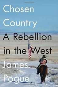 CHOSEN COUNTRY by James Pogue