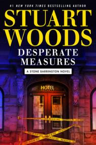 DESPERATE MEASURES by Stuart Woods