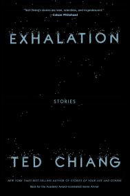 EXHALATION by Ted Chiang