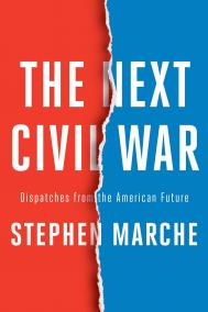 THE NEXT CIVIL WAR by Stephen Marche