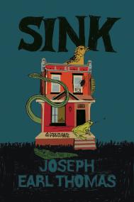 SINK by Joseph Earl Thomas