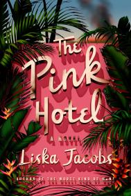 THE PINK HOTEL by Liska Jacobs
