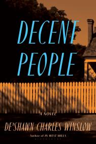 DECENT PEOPLE by De’Shawn Charles Winslow