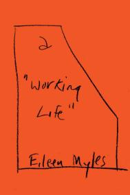 A "WORKING LIFE" by Eileen Myles