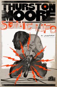 SONIC LIFE by Thurston Moore