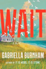 WAIT by Gabriella Burnham