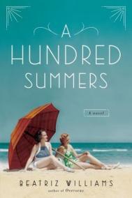 A HUNDRED SUMMERS by Beatriz Williams