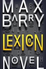 LEXICON by Max Barry 