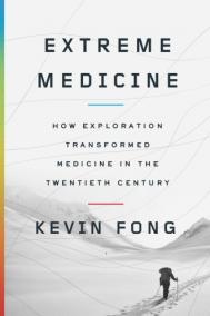 EXTREME MEDICINE by Kevin Fong