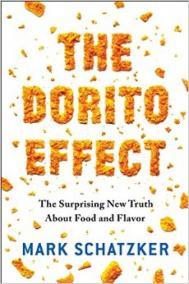 THE DORITO EFFECT by Mark Schatzker