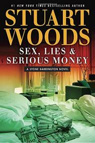 SEX LIES & SERIOUS MONEY by Stuart Woods