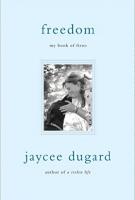 FREEDOM: My Book of Firsts by Jaycee Dugard