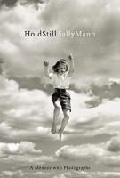 HOLD STILL by Sally Mann