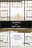 SCRAPPER by Matt Bell