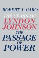THE PASSAGE OF POWER by Robert Caro
