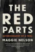 THE RED PARTS by Maggie Nelson