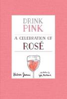DRINK PINK by Victoria James