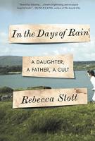 IN THE DAYS OF RAIN by Rebecca Stott