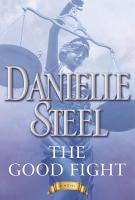 THE GOOD FIGHT by Danielle Steel