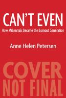 CAN’T EVEN by Anne Helen Petersen