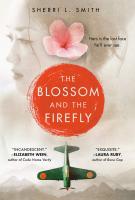 THE BLOSSOM AND THE FIREFLY by Sherri L. Smith