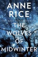 THE WOLVES OF MIDWINTER by Anne Rice