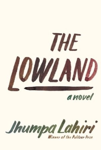 THE LOWLAND by Jhumpa Lahiri
