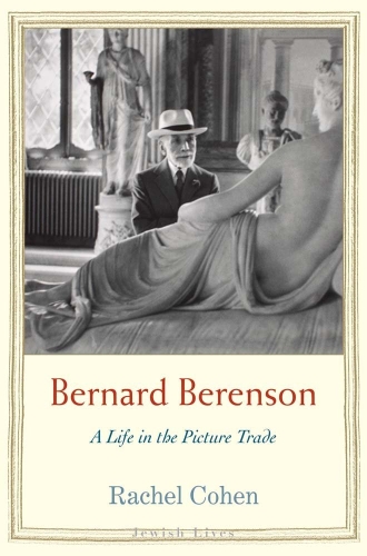 BERNARD BERENSON by Rachel Cohen