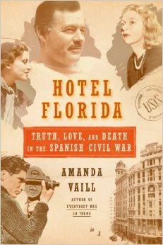 HOTEL FLORIDA by Amanda Vaill
