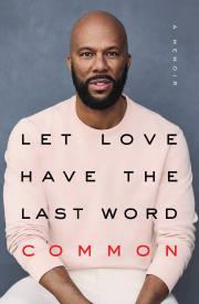 LET LOVE HAVE THE LAST WORD by Common