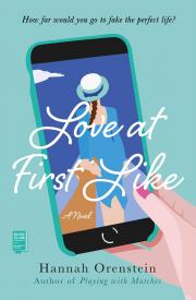 LOVE AT FIRST LIKE by Hannah Orenstein
