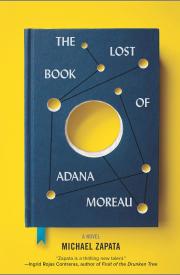 THE LOST BOOK OF ADANA MOREAU by Michael Zapata
