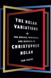 THE NOLAN VARIATIONS by Tom Shone