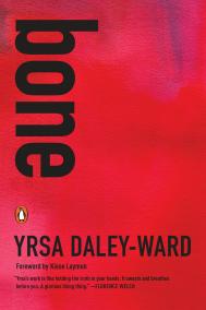 BONE and THE TERRIBLE by Yrsa Daley-Ward BONE and THE TERRIBLE by Yrsa Daley-Ward