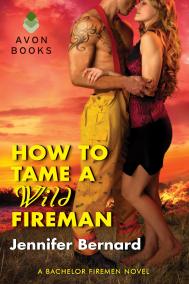 HOW TO TAME A WILD FIREMAN by Jennifer Bernard