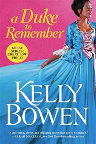 A DUKE TO REMEMBER by Kelly Bowen