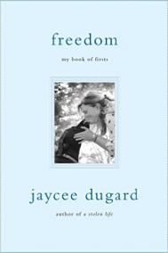 FREEDOM: My Book of Firsts by Jaycee Dugard FREEDOM: My Book of Firsts by Jaycee Dugard