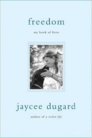 FREEDOM: My Book of Firsts by Jaycee Dugard