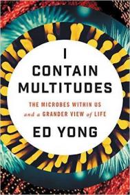 I CONTAIN MULTITUDES by Ed Yong I CONTAIN MULTITUDES by Ed Yong