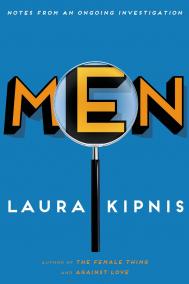 MEN by Laura Kipnis