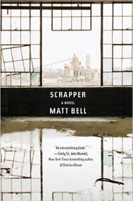 SCRAPPER by Matt Bell SCRAPPER by Matt Bell