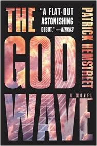 THE GOD WAVE by Patrick Hemstreet THE GOD WAVE by Patrick Hemstreet