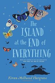 THE ISLAND AT THE END OF EVERYTHING by Kiran Hargrave THE ISLAND AT THE END OF EVERYTHING by Kiran Hargrave