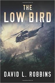 THE LOW BIRD by David L. Robbins 