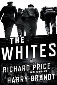 Richard Price writing as Harry Brandt, THE WHITES